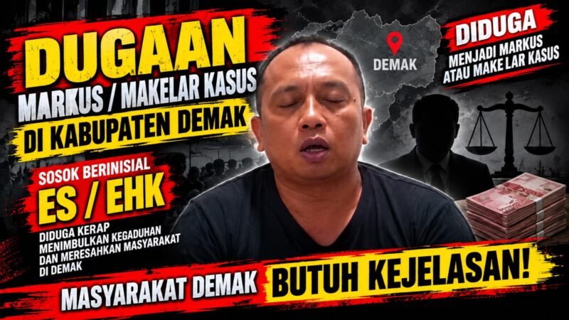 DUGAAN AKTIVITAS “MARKUS” DI DEMAK DISOROT, SOSOK INISIAL ES/EHK DISEBUT MERESAHKAN