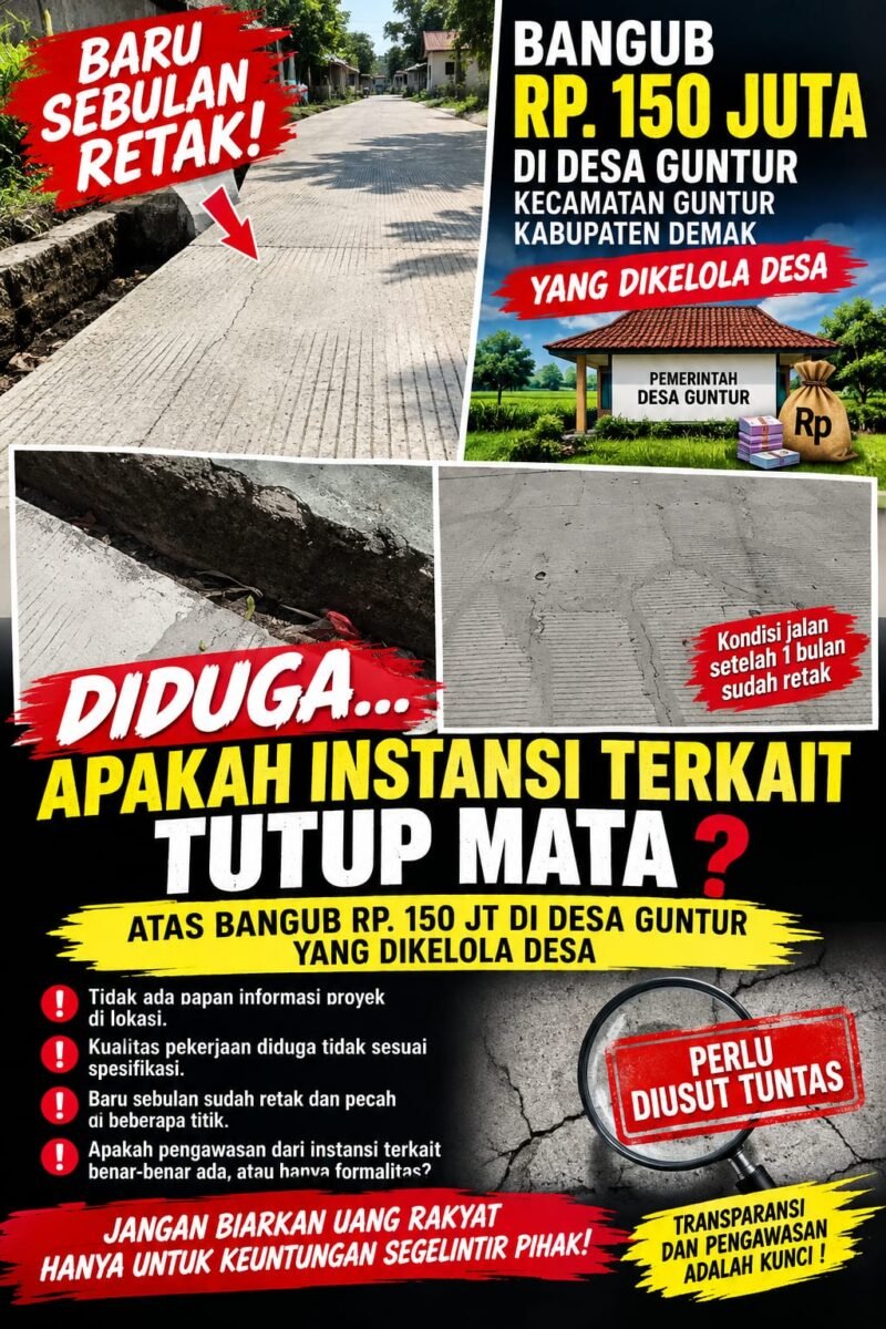 Baru Sebulan Sudah Retak, Bangub Rp150 Juta di Desa Guntur Disorot, Papan Proyek Diduga Tak Terpasang