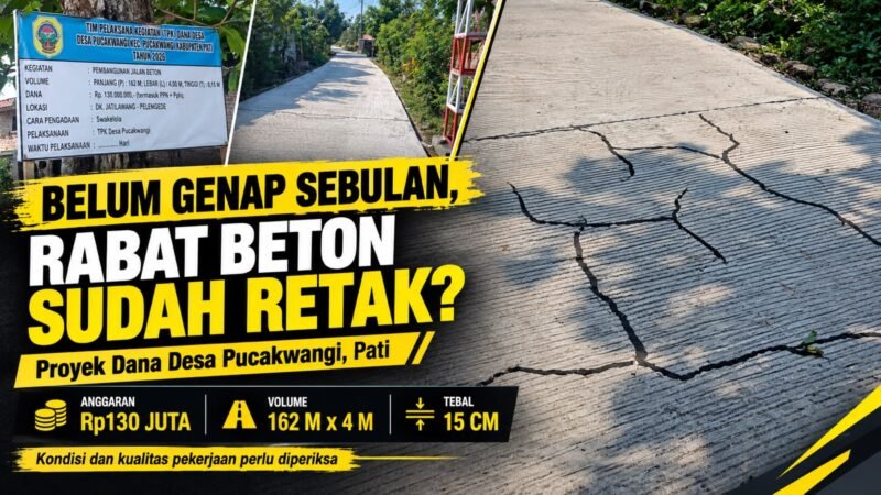 Belum Genap Sebulan, Rabat Beton Dana Desa Pucakwangi Rp130 Juta Diduga Sudah Muncul Retakan
